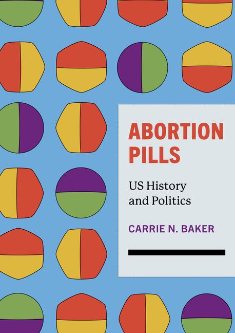 Buch Abortion Pills Carrie N. Baker
