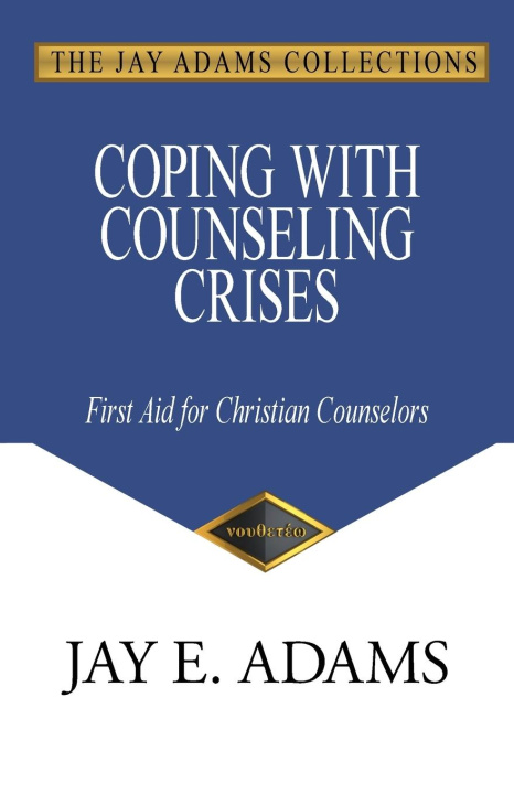 Knjiga Coping with Counseling Crises Jay E. Adams