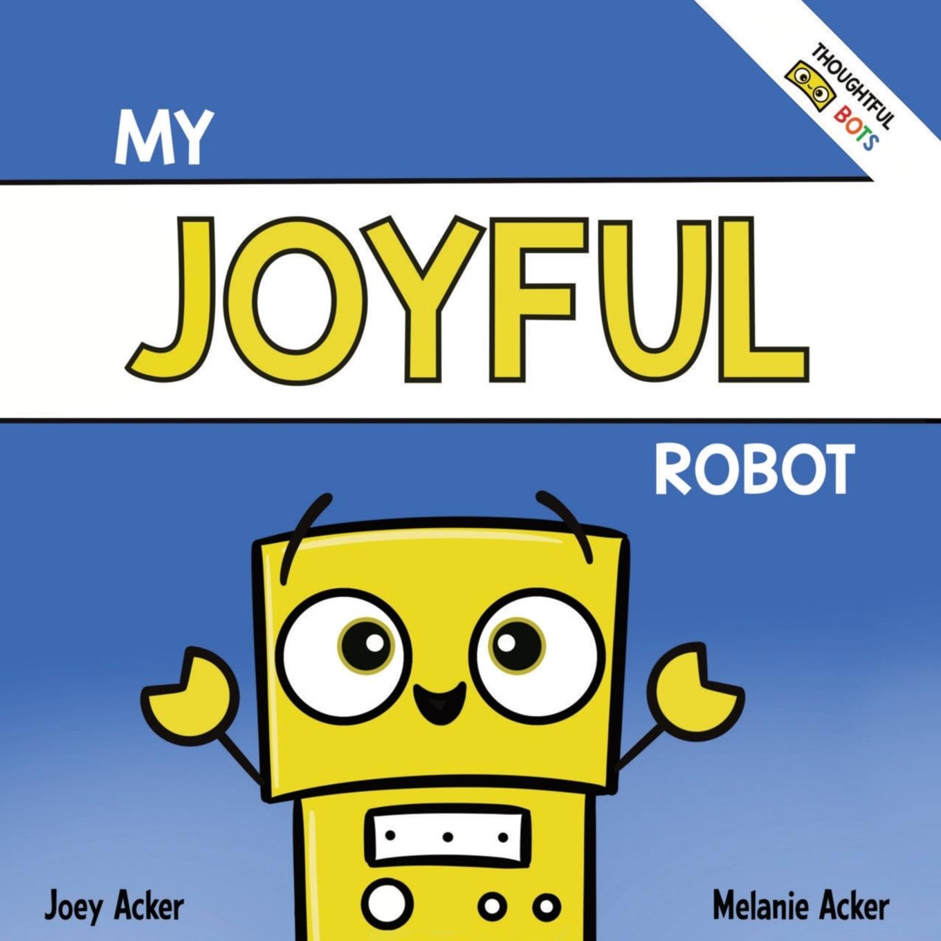 Carte My Joyful Robot Melanie Acker