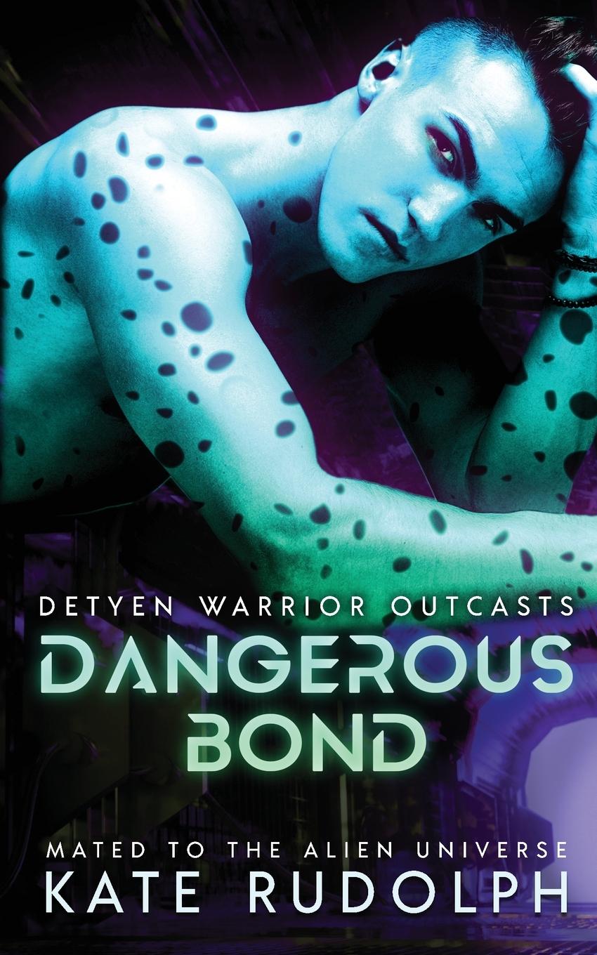 Knjiga Dangerous Bond Kate Rudolph