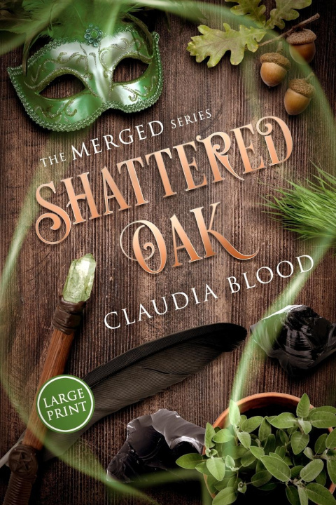 Kniha Shattered Oak Claudia Blood