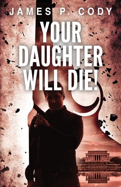Livro Your Daughter Will Die! James P. Cody