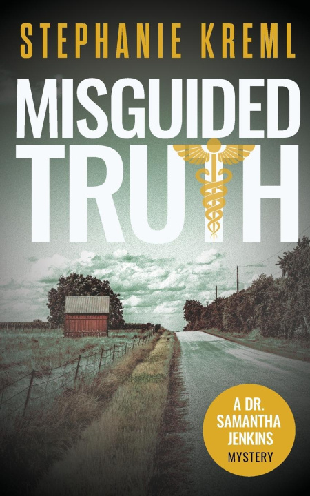 Kniha Misguided Truth Stephanie Kreml