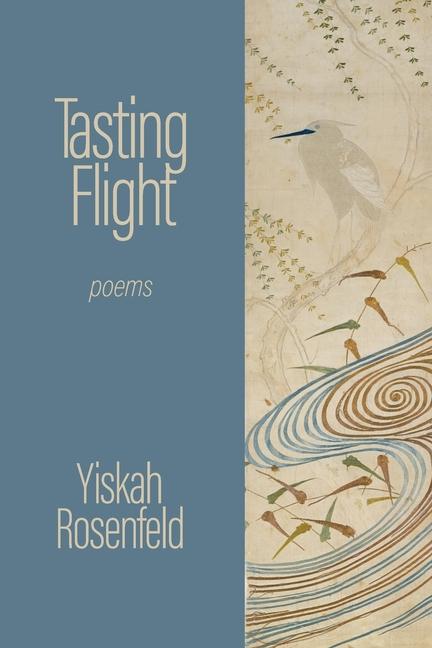 Knjiga Tasting Flight Yiskah Rosenfeld