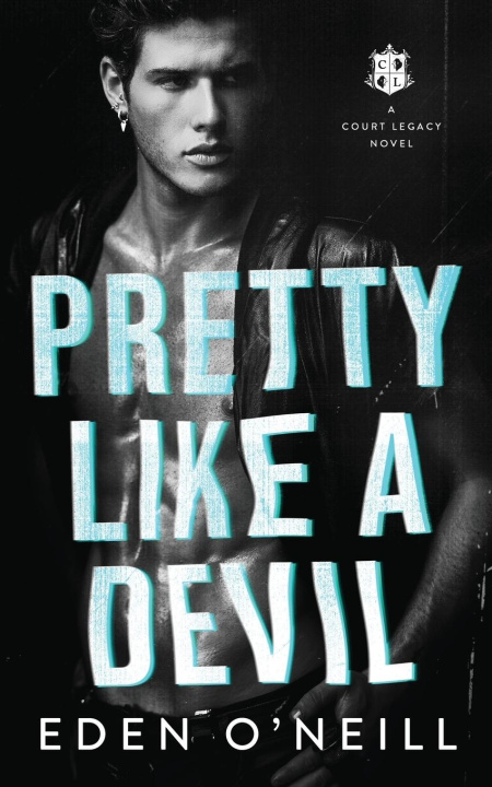 Knjiga Pretty Like A Devil Eden O'Neill