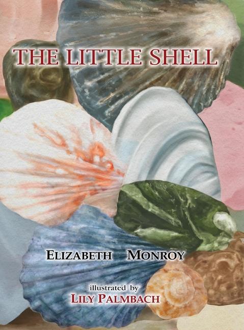 Knjiga The Little Shell Elizabeth Monroy