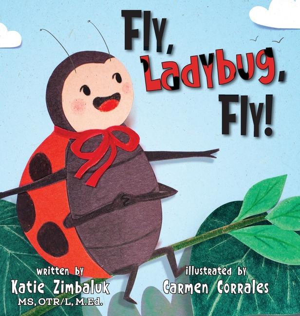 Książka Fly Ladybug, Fly! Carmen Corrales