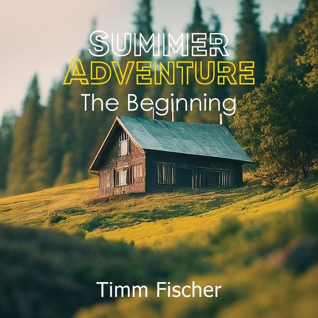 Knjiga Summer Adventure Timm Fischer