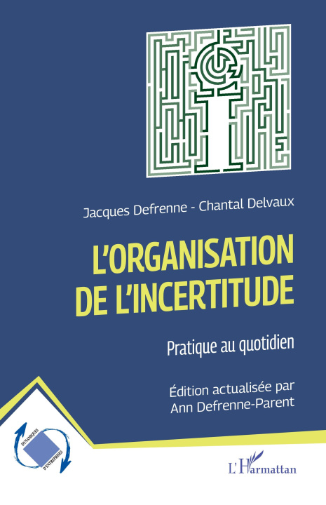 Knjiga L'organisation de l'incertitude Chantal Delvaux