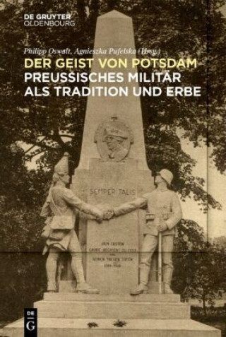 Kniha Das preußische Militär als Tradition und Erbe Philipp Oswalt