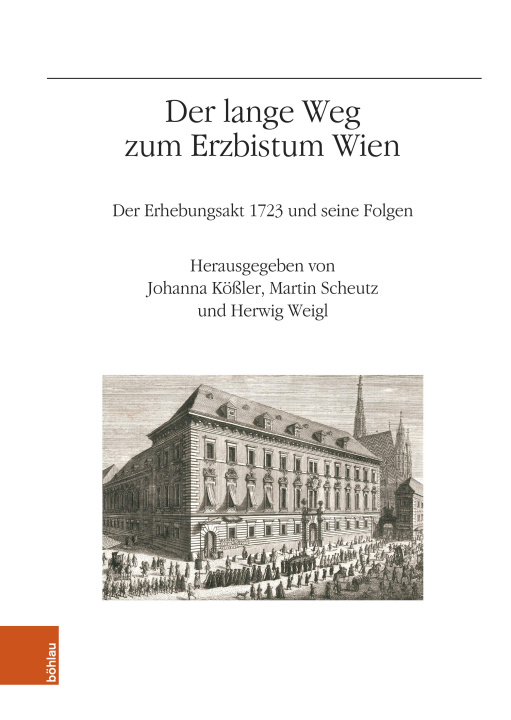 Kniha Der lange Weg zum Erzbistum Wien Martin Scheutz