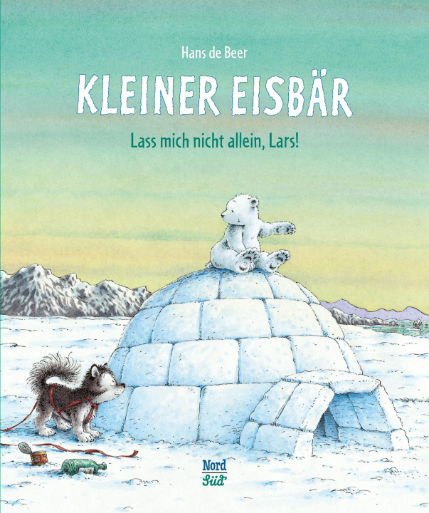 Könyv Kleiner Eisbär - Lass mich nicht allein, Lars! Hans De Beer