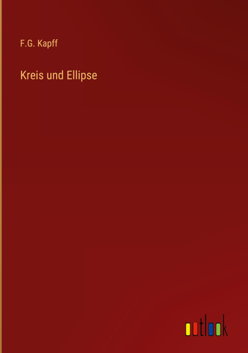 Könyv Kreis und Ellipse 