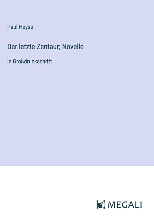 Książka Der letzte Zentaur; Novelle 