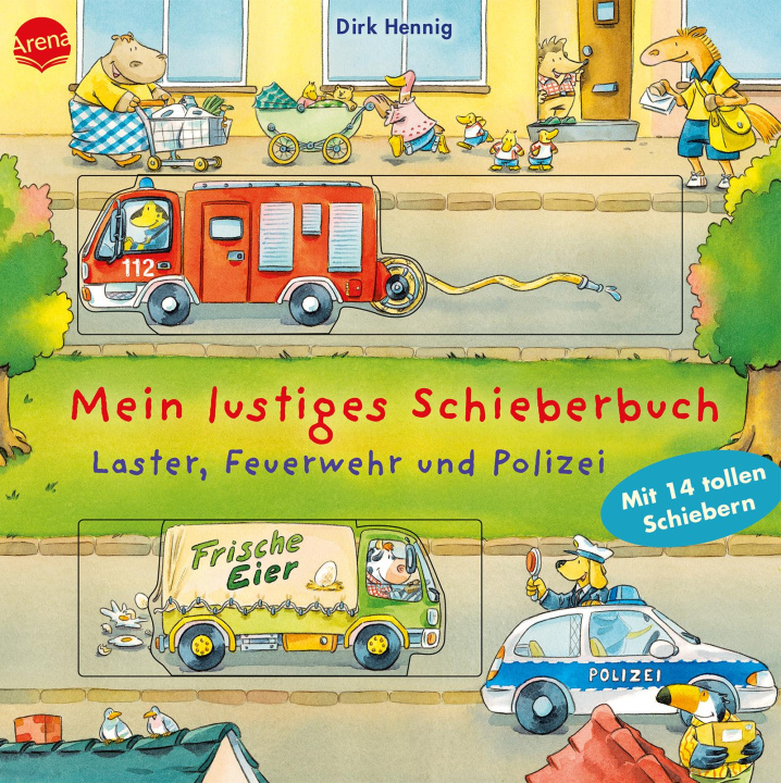 Carte Mein lustiges Schieberbuch. Laster, Feuerwehr und Polizei Dirk Hennig