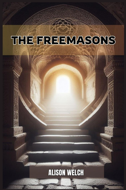 Knjiga THE FREEMASONS ALISON WELCH