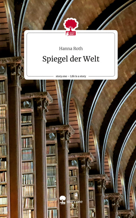 Kniha Spiegel der Welt. Life is a Story - story.one 