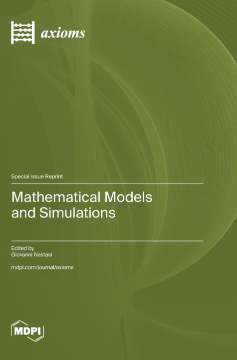 Knjiga Mathematical Models and Simulations Giovanni Nastasi