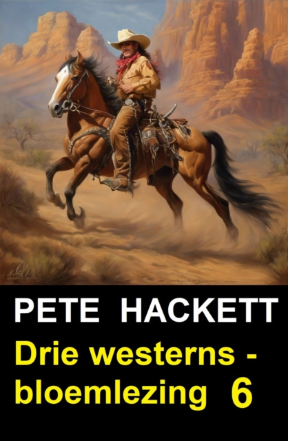 E-book Drie westerns - bloemlezing 6 Pete Hackett