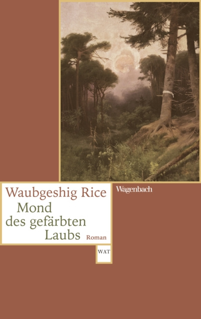 E-kniha Mond des gefarbten Laubs Waubgeshig Rice