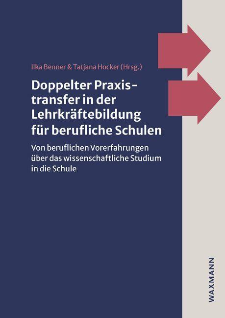 Kniha Doppelter Praxistransfer in der Lehrkräftebildung für berufliche Schulen Tatjana Hocker