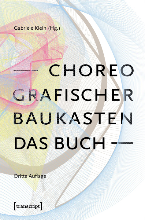 Kniha Choreografischer Baukasten. Das Buch (3. Aufl.) 