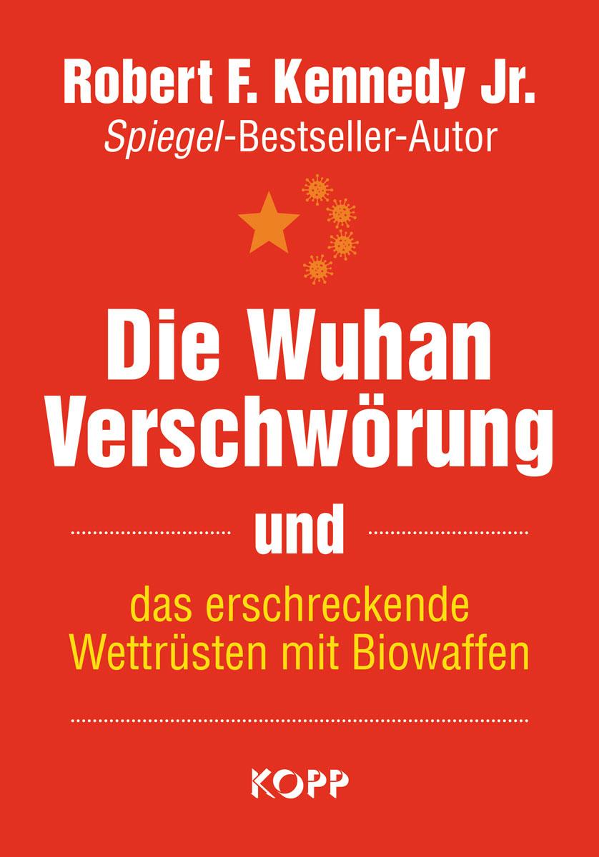 Kniha Die Wuhan-Verschwörung und das erschreckende Wettrüsten mit Biowaffen 