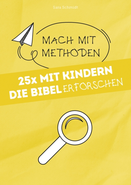 E-kniha 25x mit Kindern die Bibel erforschen Sara Schmidt