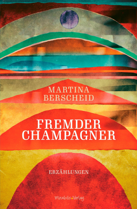 Knjiga Fremder Champagner Martina Berscheid