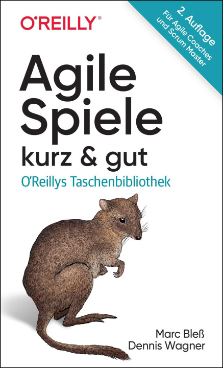Könyv Agile Spiele - kurz & gut Dennis Wagner