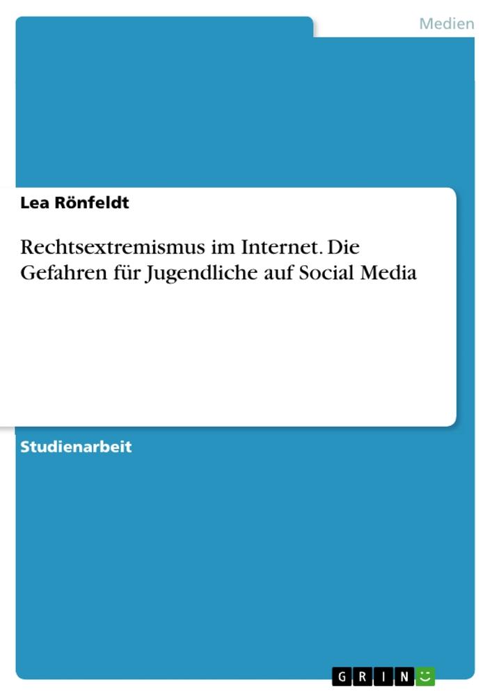 Kniha Rechtsextremismus im Internet. Die Gefahren für Jugendliche auf Social Media 