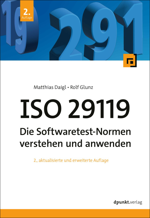 Kniha ISO 29119 - Die Softwaretest-Normen verstehen und anwenden Rolf Glunz