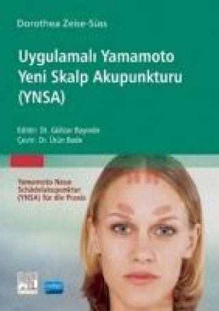 Kniha Uygulama Yamamoto Yeni Skalp Akupunkturu YNSA Dorothea Zeise