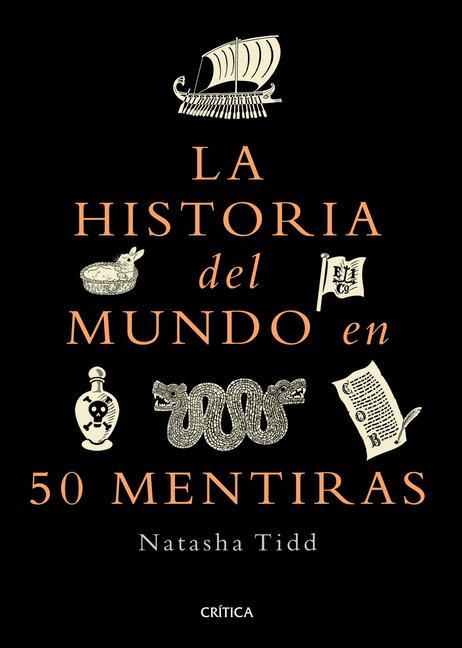 Książka La Historia del Mundo En 50 Mentiras / A Short History of the World in 50 Lies 