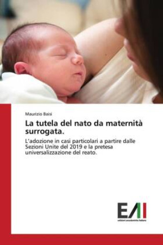 Книга La tutela del nato da maternit? surrogata. 
