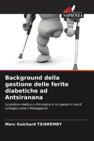 Kniha Background della gestione delle ferite diabetiche ad Antsiranana 