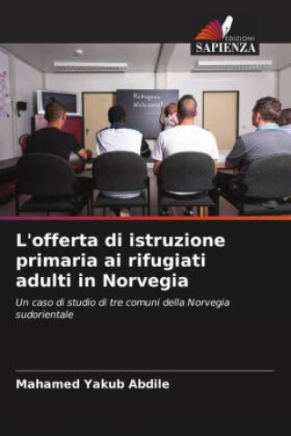 Kniha L'offerta di istruzione primaria ai rifugiati adulti in Norvegia 