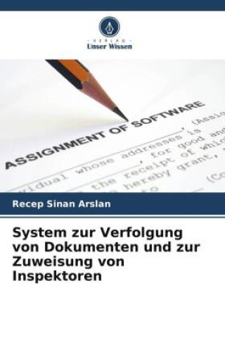 Könyv System zur Verfolgung von Dokumenten und zur Zuweisung von Inspektoren 