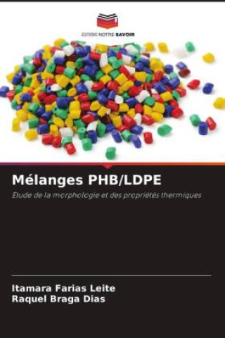 Knjiga Mélanges PHB/LDPE Raquel Braga Dias