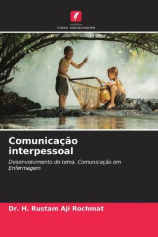 Kniha Comunicaç?o interpessoal Dr. H. Rustam Aji Rochmat