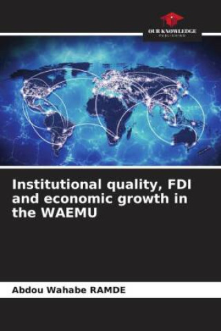 Carte Institutional quality, FDI and economic growth in the WAEMU 