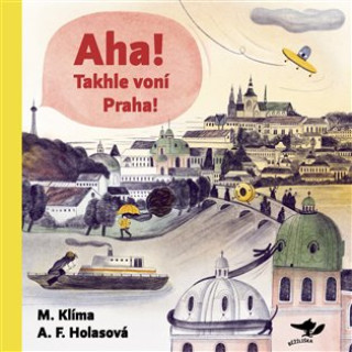 Kniha Aha! Takhle voní Praha! Aneta Františka Holasová