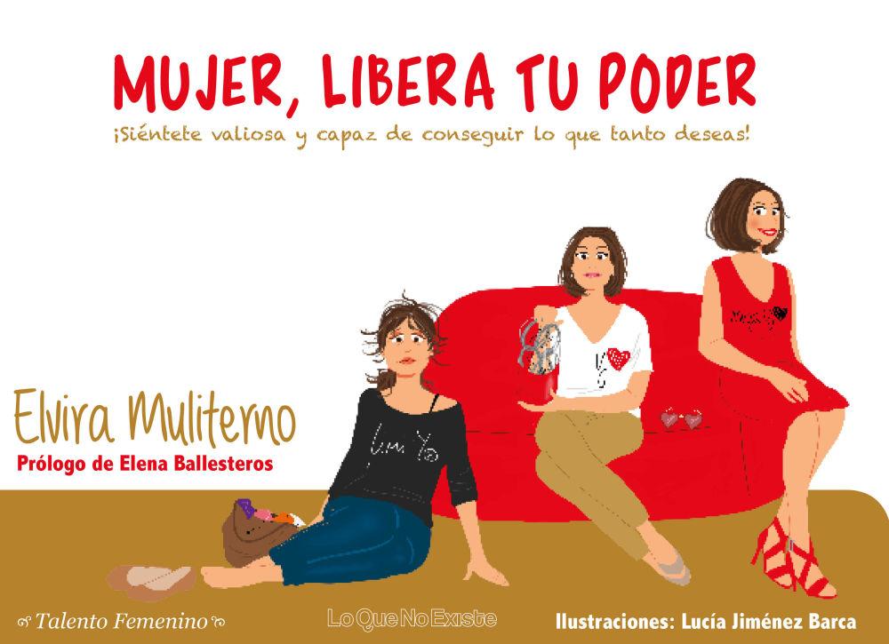 Knjiga Mujer, libera tu poder Lucía Jiménez Barca