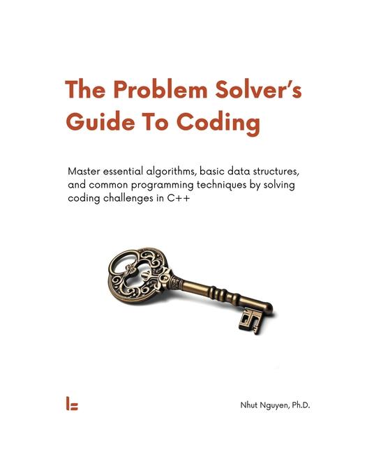 Knjiga The Problem Solver's Guide To Coding Nhut Nguyen