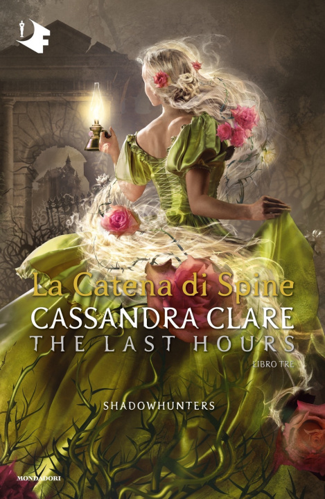 Kniha catena di spine. Shadowhunters. The last hours Cassandra Clare