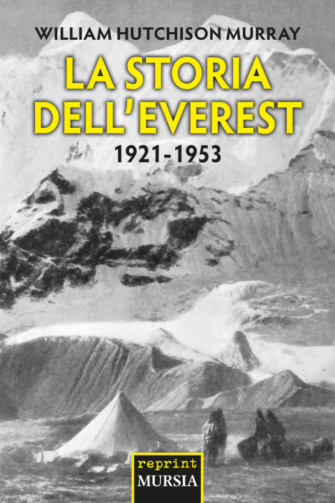 Kniha storia dell'Everest. 1921-1953 William H. Murray