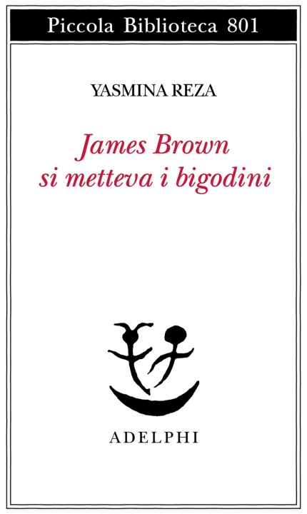 Knjiga James Brown metteva i bigodini Yasmina Reza