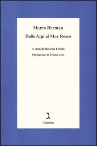 Kniha Dalle Alpi al Mar Rosso Marco Herman