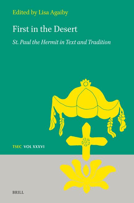Buch First in the Desert: St. Paul the Hermit in Text and Tradition 