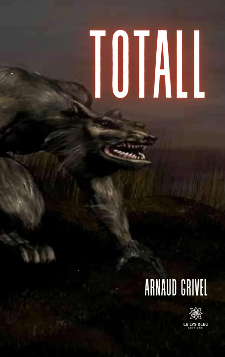 Kniha Totall Arnaud Grivel